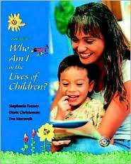Who am I in the Lives of Children?, (0131709968), Stephanie Feeney 