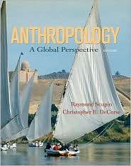 Anthropology A Global Perspective, (0132381516), Raymond Scupin 