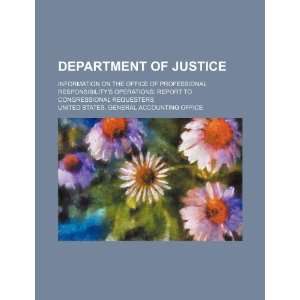  of Justice information on the Office of Professional Responsibility 
