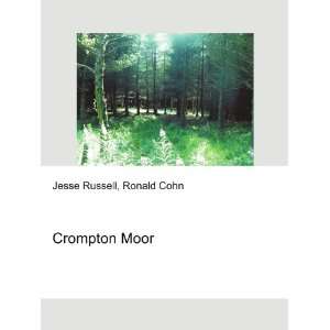 Crompton Moor Ronald Cohn Jesse Russell  Books