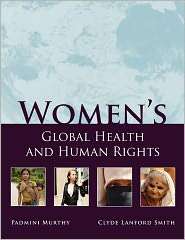 Womens Global Health And Human Rights, (0763756318), Padmini Murthy 