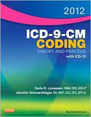 2012 ICD 9 CM Coding Theory and Practice with ICD 10, (1455705454 