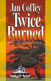   Twice Burned by Jan Coffey, Mira  Paperback