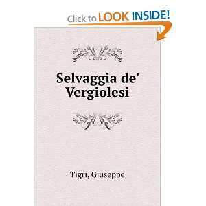  Selvaggia de Vergiolesi Giuseppe Tigri Books