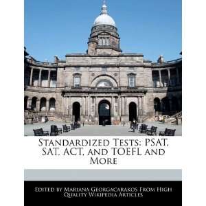  Standardized Tests PSAT, SAT, ACT, and TOEFL and More 