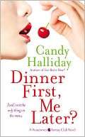   Dinner First, Me Later? by Candy Halliday, Grand 