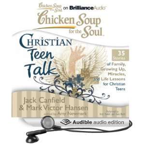 Chicken Soup for the Soul Christian Teen Talk   35 Stories of Family 