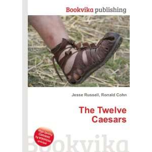 The Twelve Caesars Ronald Cohn Jesse Russell  Books