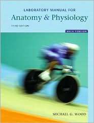 Anatomy and Physiology, (0805373683), Michael G. Wood, Textbooks 