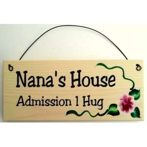  Nanas House Admission 1 HugGift for Nana Everything 