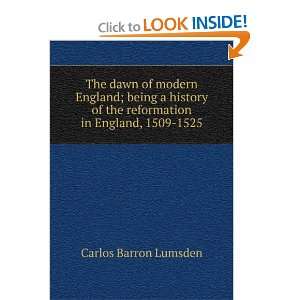   of the reformation in England, 1509 1525 Carlos Barron Lumsden Books