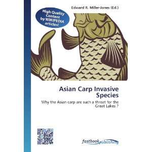  Asian Carp Invasive Species Why the Asian carp are such a 