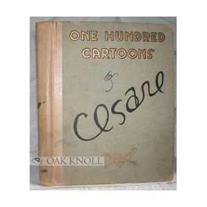  ONE HUNDRED CARTOONS BY CESARE none stated Books