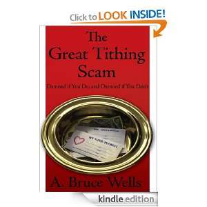 The Great Tithing ScamDamned if You Do, and Damned if You Dont A 