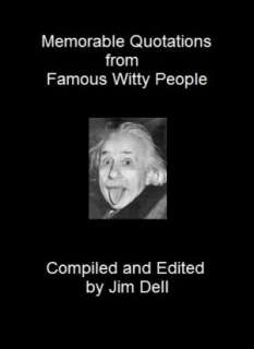   Quotations from Famous Witty People by Jim Dell  NOOK Book (eBook