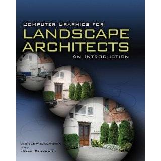 Computer Graphics for Landscape Architects An Introduction by Jose 