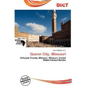  Queen City, Missouri (9786200936837) Knútr Benoit Books