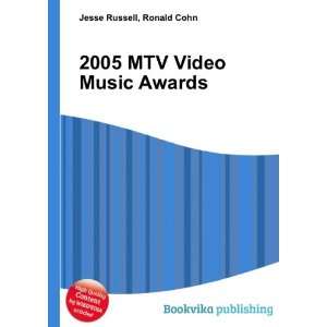  2005 MTV Video Music Awards Ronald Cohn Jesse Russell 