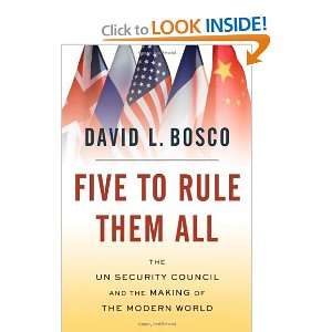 Five to Rule Them All The UN Security Council and the Making of the 