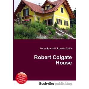  Robert Colgate House Ronald Cohn Jesse Russell Books