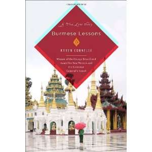   Burmese Lessons A true love story [Hardcover] Karen Connelly Books