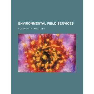  Environmental field services statement of objectives 