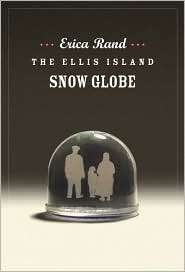 The Ellis Island Snow Globe, (0822335913), Erica Rand, Textbooks 