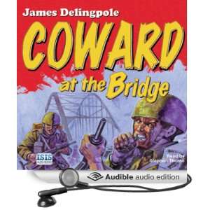  Coward at the Bridge (Audible Audio Edition) James 