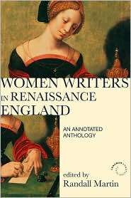 Women Writers in Renaissance England An Annotated Anthology 