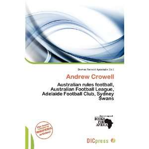    Andrew Crowell (9786200520081) Dismas Reinald Apostolis Books