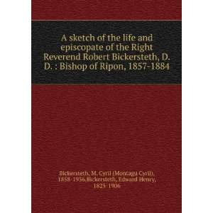   Cyril (Montagu Cyril), 1858 1936,Bickersteth, Edward Henry, 1825 1906