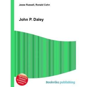  John P. Daley Ronald Cohn Jesse Russell Books