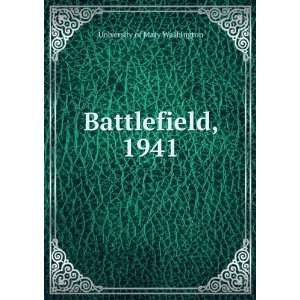  Battlefield, 1941 University of Mary Washington Books