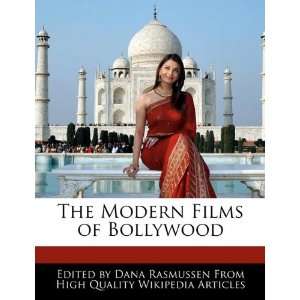   The Modern Films of Bollywood (9781171068266) Dana Rasmussen Books