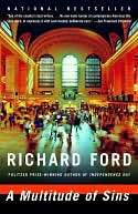   A Multitude of Sins by Richard Ford, Knopf Doubleday 