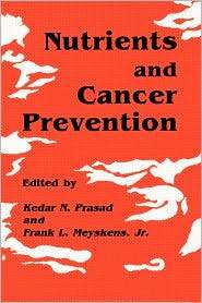 Nutrients and Cancer Prevention, (0896031713), Kedar N. Prasad 