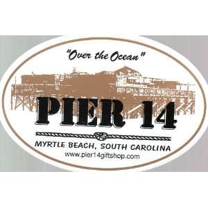 PIER 14, Myrtle Beach, South Carolina, Over the Ocean Bumper Sticker