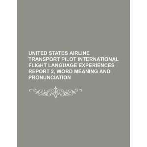  United States airline transport pilot international flight 