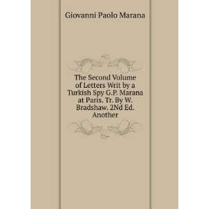   . Tr. By W. Bradshaw. 2Nd Ed. Another Giovanni Paolo Marana Books