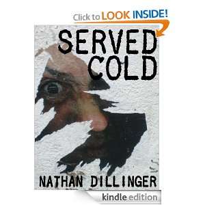 Served Cold Nathan Dillinger  Kindle Store