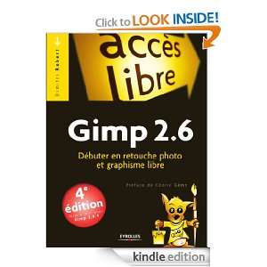 Gimp 2.6 (French Edition) Dimitri Robert, Cédric Gémy  