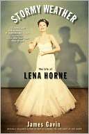   Life of Lena Horne by James Gavin, Atria Books  Paperback, Hardcover