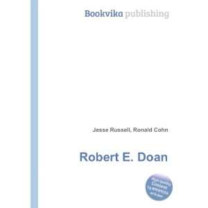  Robert E. Doan Ronald Cohn Jesse Russell Books