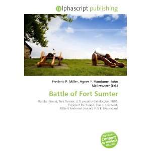  Battle of Fort Sumter (9786132669438) Books