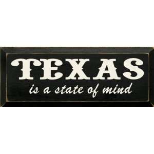  TexasIs A State Of Mind Wooden Sign
