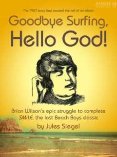   Goodbye Surfing, Hello God by Jules Siegel, The 