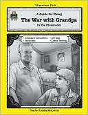 Guide for Using the War with Grandpa in the Classroom