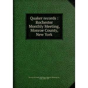  Quaker records  Rochester Monthly Meeting, Monroe County 