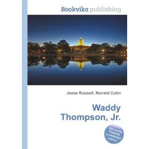  Waddy Thompson, Jr. Ronald Cohn Jesse Russell Books