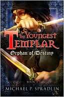   Orphan of Destiny (Youngest Templar Series #3) by 